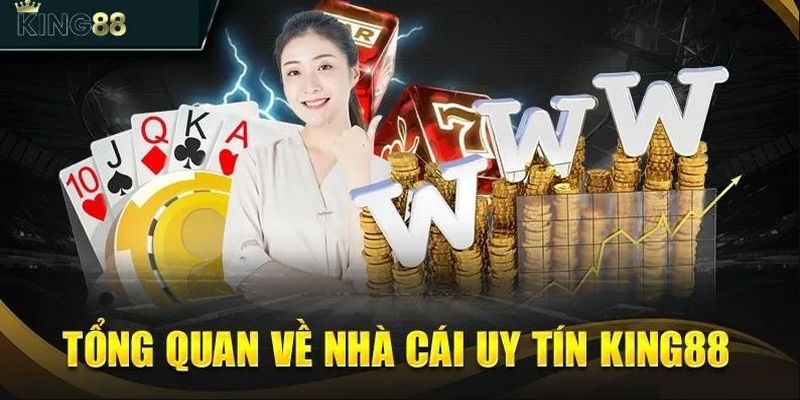 Điểm lược thông tin nổi bật về nhà cái King88